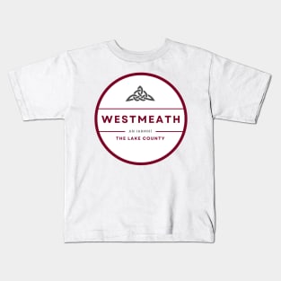 Westmeath, County and GAA Colours Kids T-Shirt